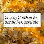 A close-up of a cheesy chicken and rice bake casserole, topped with melted Cheddar cheese and green onions, with text overlay.