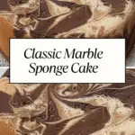 A beautifully swirled marble sponge cake with chocolate and vanilla patterns, shown with a centered text overlay that reads “Classic Marble Sponge Cake.