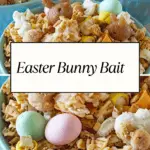 A festive Easter Bunny Bait snack mix with cereal, pretzels, pastel chocolate eggs, bunny-shaped treats, and white chocolate drizzle in blue bowls.