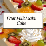 A slice of fruit milk malai cake topped with whipped cream, fresh strawberries, kiwi, grapes, oranges, and glaze, with a text overlay reading “Fruit Milk Malai Cake