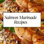 Glazed salmon fillets with a rich marinade, grilled to perfection, with a text overlay that reads "Salmon Marinade Recipes.