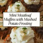 Mini meatloaf muffins topped with creamy mashed potatoes and fresh herbs, served on a wooden board with a text overlay.